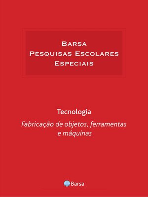 cover image of Temática--Tecnologia--Fabricação Objetos Ferramentas Máquinas
